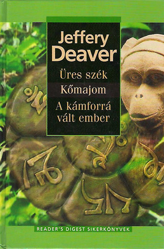 Jeffery Deaver - �res sz�k - K�majom - A k�mforr� v�lt ember
