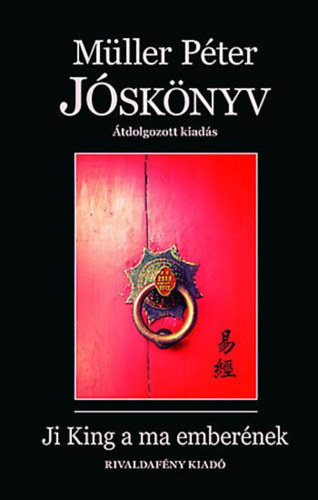 M�ller P�ter - J�sk�nyv - Ji-King mindennapi haszn�latra