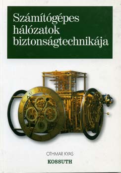 Othmar Kyas - Szmtgpes hlzatok biztonsgtechnikja