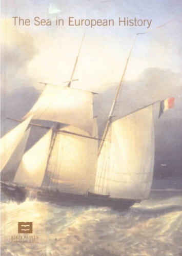 Luc François Ann Katherine Isaacs - The sea in European History