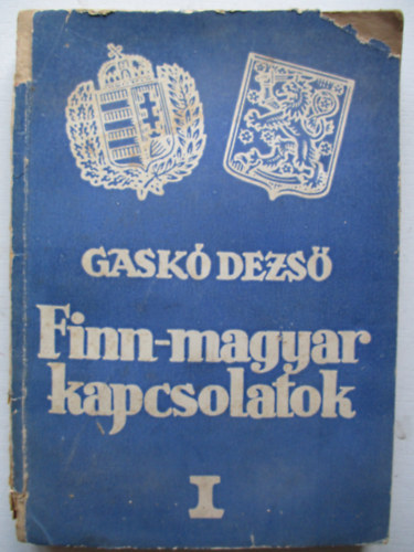 Gask Dezs - Finn-magyar kapcsolatok I.