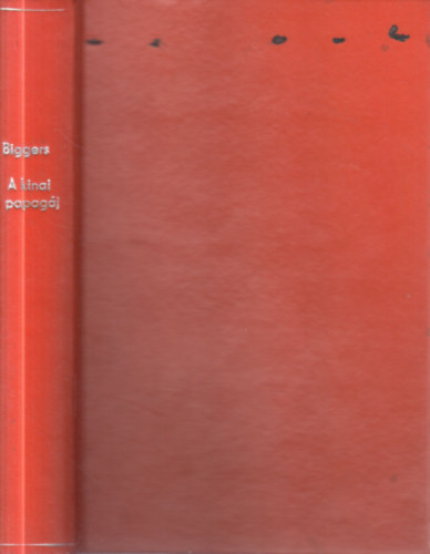 Earl Derr Biggers - A k�nai papag�j (Peng�s reg�nyek)