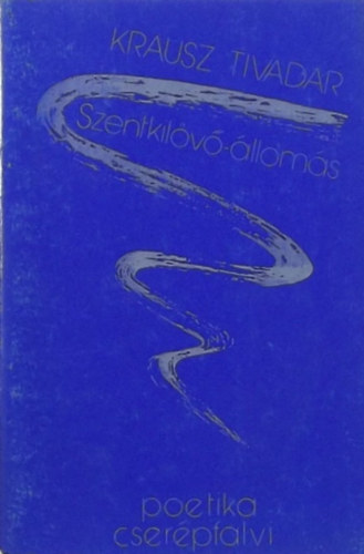 Krausz Tivadar - Szentkilövő-állomás