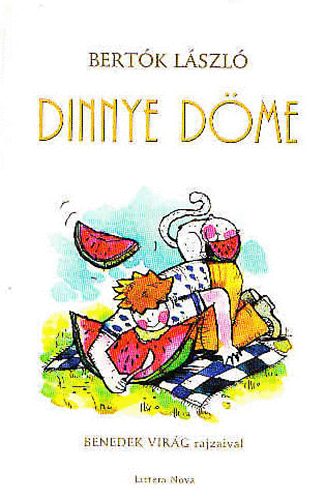 Bertók László - Dinnye Döme