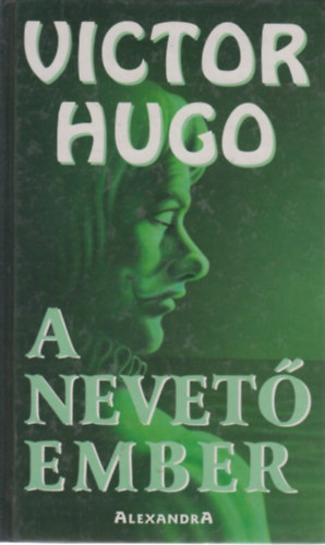 Victor Hugo - A nevet� ember