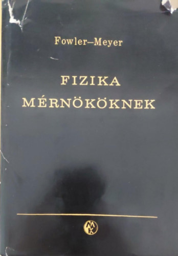 Fowler-Meyer - Fizika mérnököknek