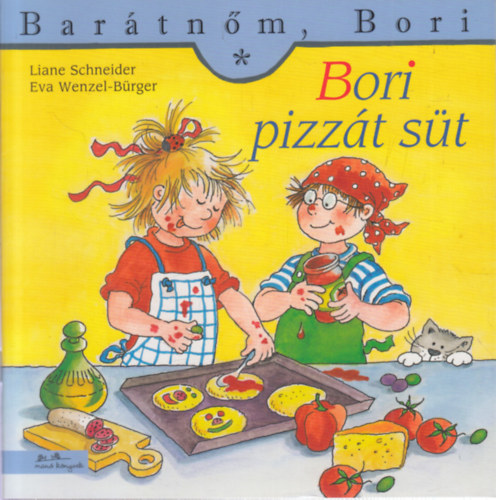 Eva Wenzel-Brger, Annette Steinhauer Liane Schneider - 2 db Bartnm, Bori mesefzet: Bori pizzt st + Bori a hegyekben