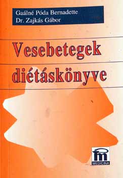 Ga�ln� P�da B.-Dr. Zajk�s G. - Vesebetegek di�t�sk�nyve