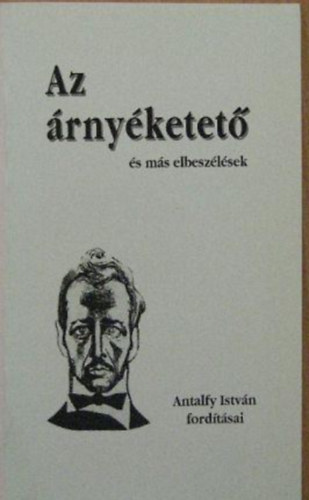 Az �rny�ketet� �s m�s elbesz�l�sek