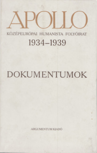 Apollo - Kzpeurpai humanista folyirat - 1934-1939 Dokumentumok