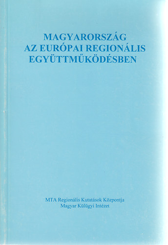 Papp Szerk.: Balogh - Magyarorszg az eurpai regionlis egyttmkdsben