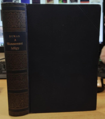 Alexandre Dumas - A Monsoreaui h�lgy