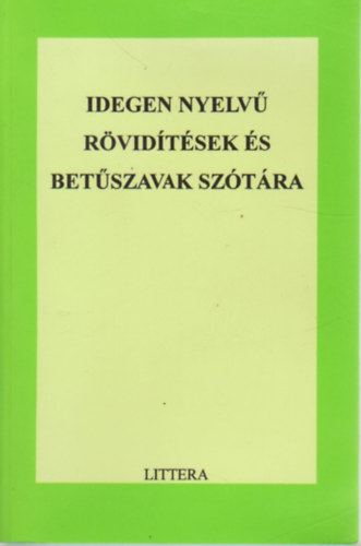 Idegen nyelv� r�vid�t�sek �s bet�szavak sz�t�ra