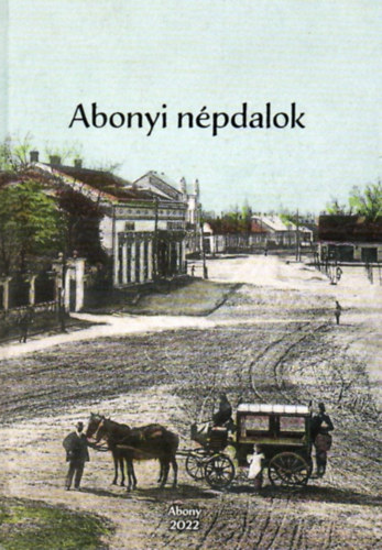Terék József - Abonyi népdalok