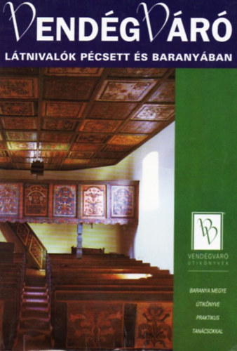 Well-Press Kiad Kft. - Vendgvr: Ltnivalk Pcsett s Baranyban