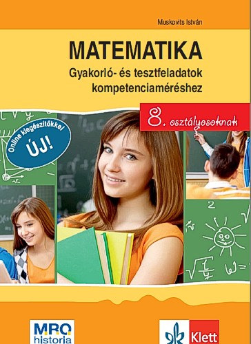 Muskovits Istvn - Matematika - Gyakorl- s tesztfeladatok kompetenciamrshez 8. osztlyosoknak