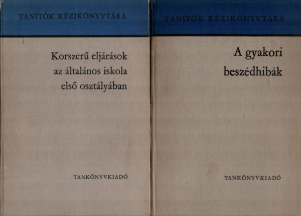 Szab Lszl  Dr Csoma Vilmos (szerk.) - 2 db Pedaggia knyv egytt: A gyakori beszdhibk, Korszer eljrsok az ltalnos iskola els osztlyban. - Tantk kziknyvtra.