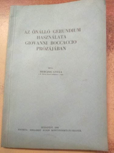 Herczeg Gyula - Az �n�ll� gerundium haszn�lata Giovanni Boccaccio pr�z�j�ban - dedik�lt!