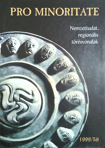 Pro Minoritate 1999/Tl (Nemzettudat, regionlis trsvonalak)