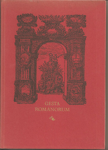 Haller J�nos  (szerk.) - Gesta romanorum