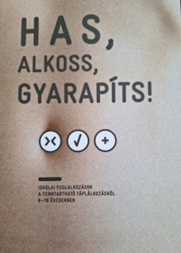Has, alkoss, gyarap�ts!