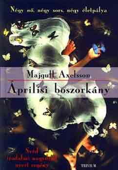 Majgull Axelsson - �prilisi boszork�ny