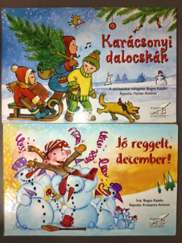 Krizsanics Antonin  (ill.) Bogos Katalin (szerk.) - Karcsonyi dalocskk + J reggelt, december! (2 karcsonyi leporell / lapoz)