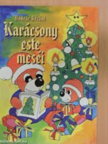 Bodnár Gézáné - Karácsony este meséi