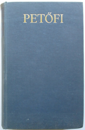 Pet�fi S�ndor - Pet�fi S�ndor �sszes k�ltem�nyei