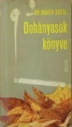 DR.Mar�k Antal - Doh�nyosok k�nyve