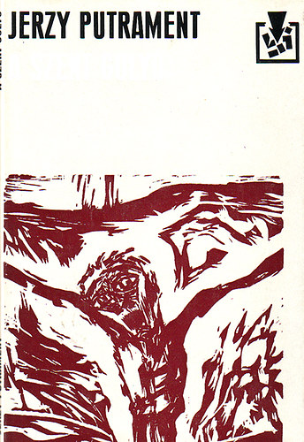 Jerzy Putrament - A szent golyó