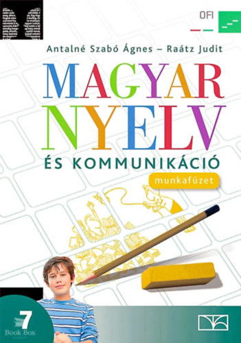 Antaln� Szab� �gnes-Ra�tz judit - Magyar nyelv �s kommunik�ci� munkaf�zet 7.