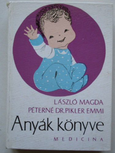 L�szl� M.-Dr. Pikler E. - Any�k k�nyve