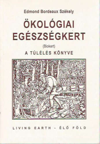 Edmond Bordeaux Szkely - kolgiai egszsgkert