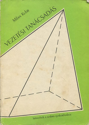Milan Kubr - Vezet�si tan�csad�s