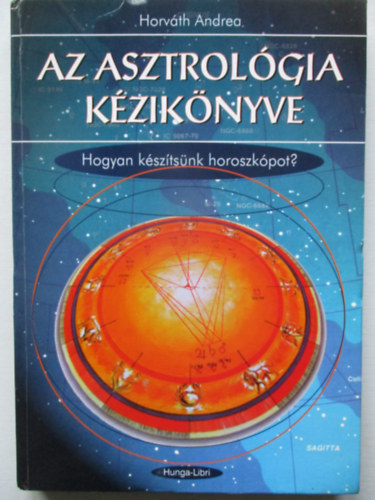 Horvth Andrea - Az asztrolgia kziknyve