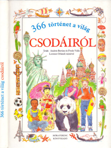 Andr�e Bertino �s Fredo Valla - 366 t�rt�net a vil�g csod�ir�l