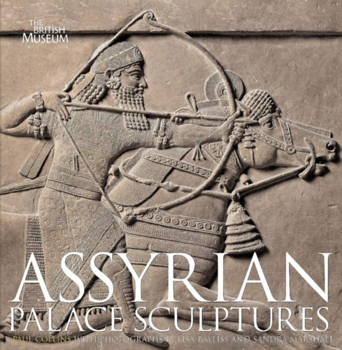 Assyrian Palace Sculptures ("Asszr palota szobrok" angol nyelven)