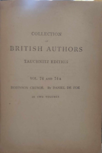 Daniel Defoe - The Life and Surprising Adventures of Robinson Crusoe, of York Mariner 1845.