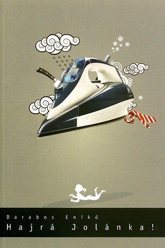 Darabos Enik - Hajr Jolnka!