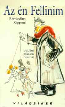 Bernardino Zapponi - Az én Fellinim