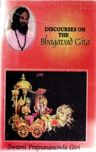 Swami Prajnanananda Giri - Discourses on the Bhagavat Gita