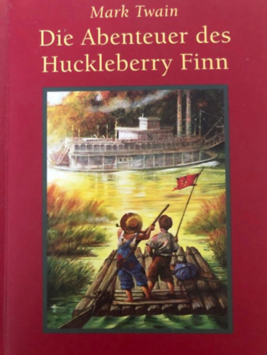 Mark Twain - Die Abenteuer des Huckleberry Finn (Zeichnungen von Wolfgang Quaiser)