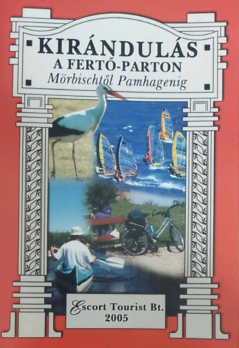 Stef�nka L�szl� - Kir�ndul�s a Fert�-parton - M�rbischtol Pamhagenig