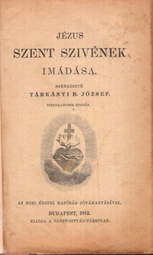 Tárkányi B. József - Jézus szent szívének imádása