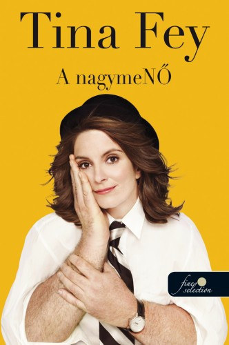 Tina Fey - A nagymeN