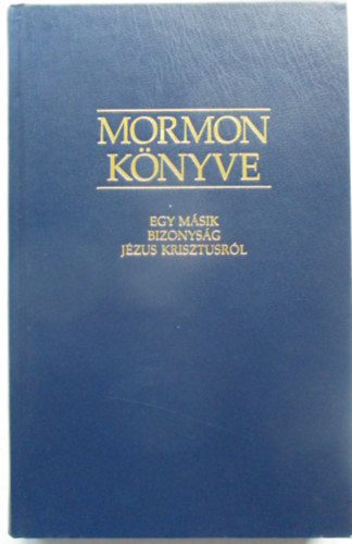 Ifj. Joseph Smith  (ford.) - Mormon knyve - egy msik bizonysg Jzus Krisztusrl