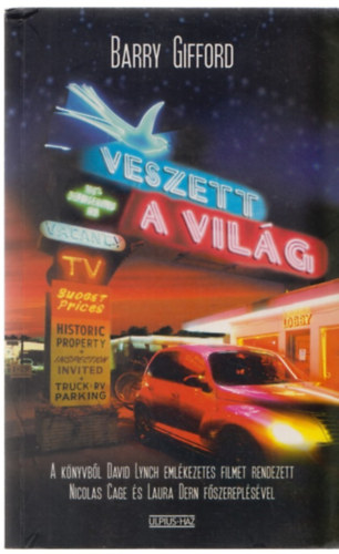 Barry Gifford - Veszett a vilg