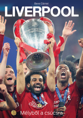 Berei Dniel - Liverpool - Mlybl a cscsra