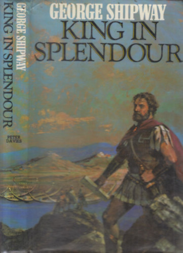 George Shipway - King in Splendour